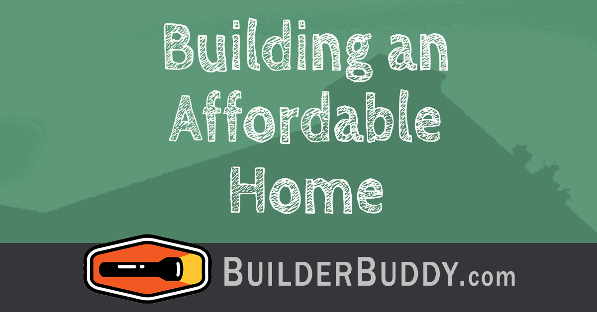 building an affordable home